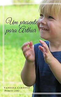 Livro Um presente para Arthur: Primeiro conto