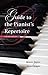 Guide to the Pianist's Repertoire, Fourth Edition (Indiana Repertoire Guides) by Maurice Hinson, Wesley Roberts