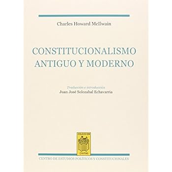 Constitucionalismo antiguo y moderno (Civitas Nueva Época) Constitucionalismo antiguo y moderno (Civitas Nueva Época)