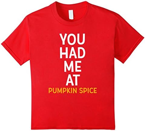 Kids YOU HAD ME AT PUMPKIN SPICE T-SHIRT Tea Blend Mix Latte Set 12 Red