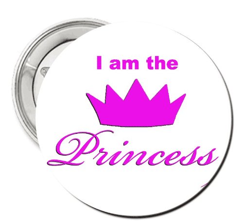 2.25" Button Pin Badge "I Am the Princess"