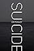 Suicide (Kindle Single)