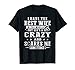 I Have The Best Wife In The World Crazy And Scares Me Shirts