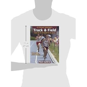 Coaching Track & Field Successfully (Coaching Successfully)