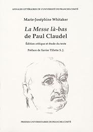 "La  messe là-bas" de Paul Claudel