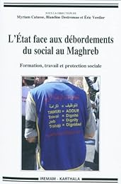 L' État face aux débordements du social au Maghreb