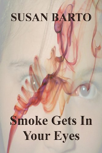 Smoke Gets In Your Eyes