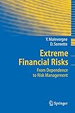 Extreme Financial Risks: From Dependence to Risk Management (Springer Finance)