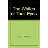 The Whites of Their Eyes