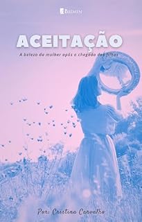 Livro Aceitação: A beleza da mulher após a chegada dos filhos