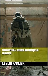 Livro Sobreviventes: A Jornada das Crianças no Apocalipse