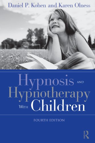 Hypnosis and Hypnotherapy With Children, Fourth Edition