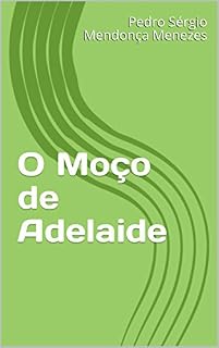 Livro O Moço de Adelaide