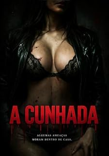 Livro A CUNHADA: ALGUMAS AMEAÇAS MORAM DENTRO DE CASA