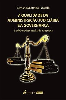 Livro A qualidade da administração judiciária e a governança, 2ª Edição revista, atualizada e ampliada
