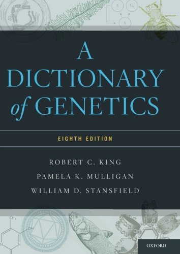 A Dictionary of Genetics  (Paperback)