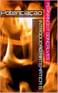 Livro INTRODUÇÃO MATEMÁTICA 5: Potenciação