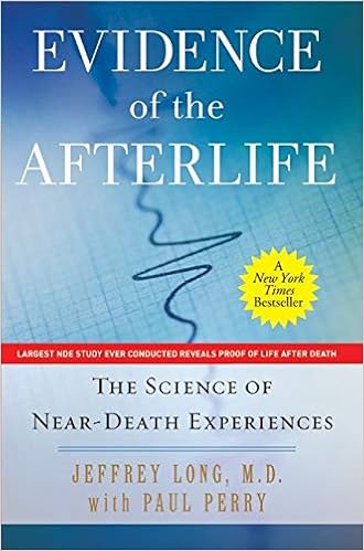 Evidence Of The Afterlife The Science Of Near Death Experiences Amazon Co Uk Long Jeffrey Perry Paul 9780061452574 Books