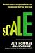 Scale: Seven Proven Principles to Grow Your Business and Get Your Life Back