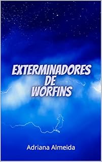 Livro Exterminadores de Worfins