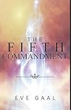 The Fifth Commandment by Eve Gaal