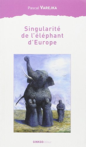 Singularité de l'éléphant d'Europe