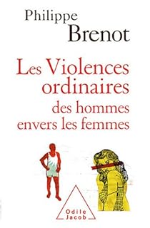 Livres Couvertures de Les Violences ordinaires des hommes envers les femmes