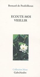Écoute-moi vieillir