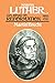 Martin Luther: His Road to Reformation 1483-1521 by Martin Brecht