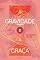 Livro A Gravidade e a Graça
