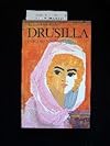 Drusilla;: A novel of the Emperor Hadrian