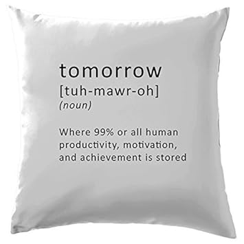 Amazon Com Funny Definition Tomorrow Cushion Cover Pillow Case