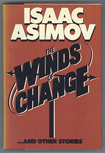 The Winds Of Change And Other Stories Asimov Isaac Amazon Com Books
