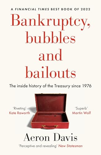 Bankruptcy, bubbles and bailouts: The inside history of the Treasury since 1976…