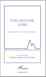 Punir, restaurer, guérir