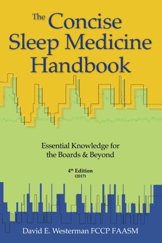 The Concise Sleep Medicine Handbook, 4th Edition: Essential Knowledge for the Boards & Beyond