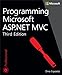 Programming Microsoft ASP.NET MVC (3rd Edition) (Developer Reference)