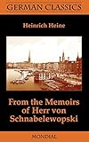 From the Memoirs of Herr Von Schnabelewopski (German Classics) by Heinrich Heine, Andrew Moore
