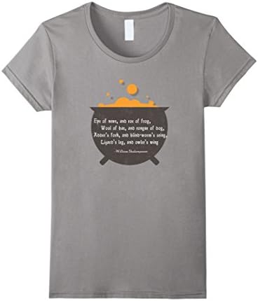 Womens Eye of Newt and Toe of Frog Shakespeare Halloween Tshirt Large Slate