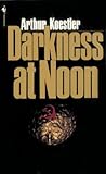 By Arthur Koestler - Darkness at Noon (3.2.1984)
