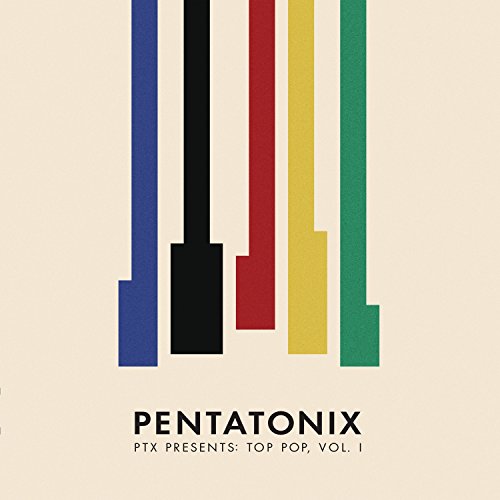 Album Art for PTX Presents: Top Pop, Vol. I by Pentatonix