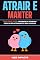 Livro Tudo Sobre Amor: Atrair e Manter: Desvende os segredos para um relacionamento bem-sucedido