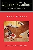 Japanese Culture, 4th Edition (Updated and Expanded)