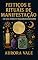 Livro Feitiços e Rituais de Manifestação: Um Guia Completo para Bruxas Iniciantes (A Série de Bruxaria Livro 1)