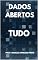 Livro Tudo de Dados Abertos (Dados Abertos - Transparência Governamental Livro 8)