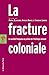 Fracture Coloniale, LA by