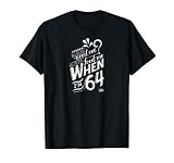 Lyrics by Lennon and McCartney - When I'm 64 T-Shirt