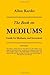 The Book on Mediums: Guide for Mediums and Invocators