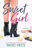 Sweet Girl (The Girls Book 2) by Rachel Hollis