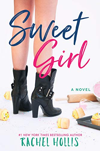 Sweet Girl (The Girls Book 2) by Rachel Hollis
